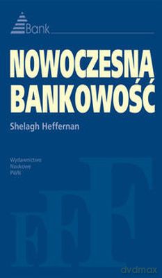 Nowoczesna bankowość - Shelagh Heffernan [KSIĄŻKA]