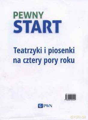 Pakiet Pewny start teatrzyki i piosenki na cztery pory roku (twarda) [KSIĄŻKA]