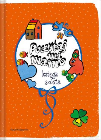 Poczytaj mi mamo. Księga szósta (twarda) [KSIĄŻKA]