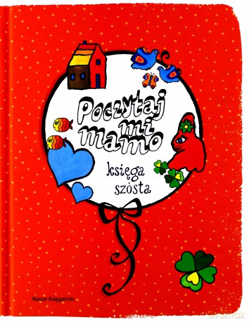 Poczytaj mi mamo. Księga szósta (twarda) [KSIĄŻKA]