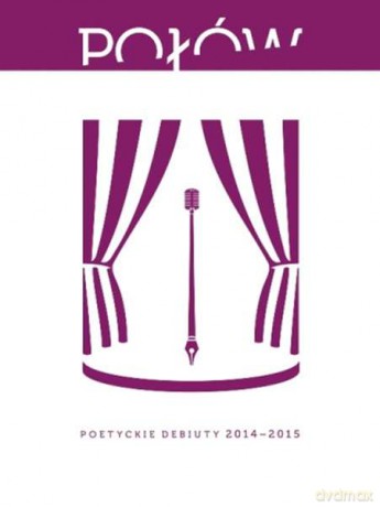Połów poetyckie debiuty 2014-2015 [KSIĄŻKA]