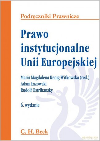 Prawo instytucjonalne Unii Europejskiej [KSIĄŻKA]