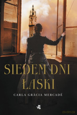 Siedem dni łaski - Carla Gracia Mercade [KSIĄŻKA]