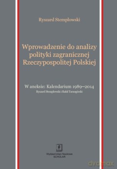Wprowadzenie do analizy polityki zagranicznej Rzeczypospolitej Polskiej - Ryszard Stemplowski [KSIĄŻKA]