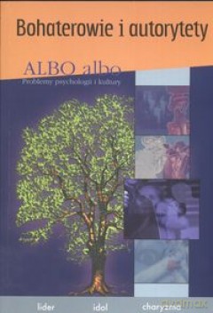 ALBO albo Bohaterowie i autorytety 3/2007 [KSIĄŻKA]