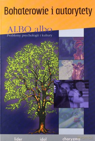 ALBO albo Bohaterowie i autorytety 3/2007 [KSIĄŻKA]