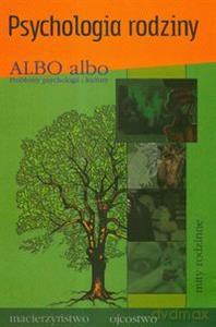 ALBO albo Psychologia rodziny 1/2007 [KSIĄŻKA]