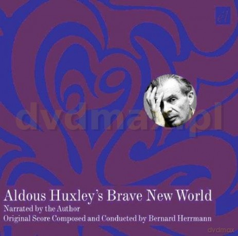 Bernard Herrmann: Aldous Huxley's Brave New World [CD]