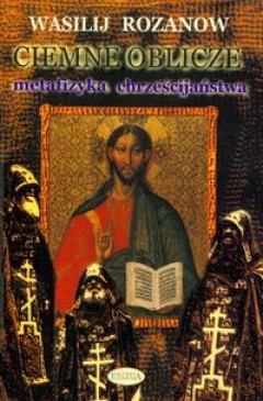 Ciemne oblicze - Wasilij Rozanow [KSIĄŻKA]