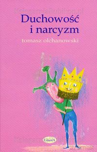 Duchowość i narcyzm [KSIĄŻKA]