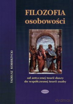 Filozofia osobowości - Tadeusz Kobierzycki [KSIĄŻKA]
