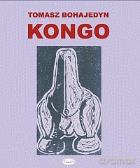 Kongo - Tomasz Bohajedyn [KSIĄŻKA]
