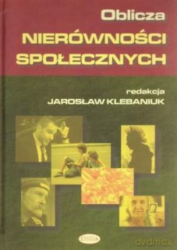 Oblicza nierówności społecznych [KSIĄŻKA]