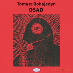 Osad - Tomasz Bohajedyn [KSIĄŻKA]