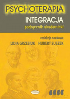 Psychoterapia. Integracja [KSIĄŻKA]