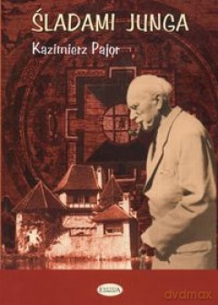 Śladami Junga - Kazimierz Pajor [KSIĄŻKA]