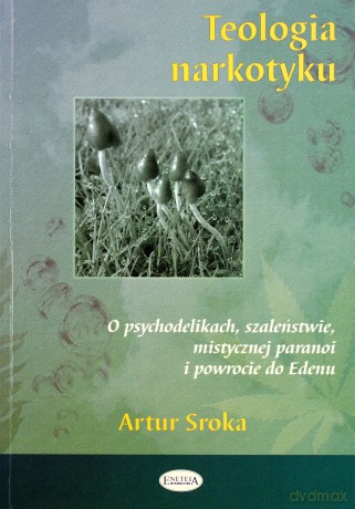 Teologia narkotyku [KSIĄŻKA]