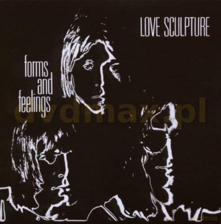 Love Sculpture: Forms And Feelings [CD]