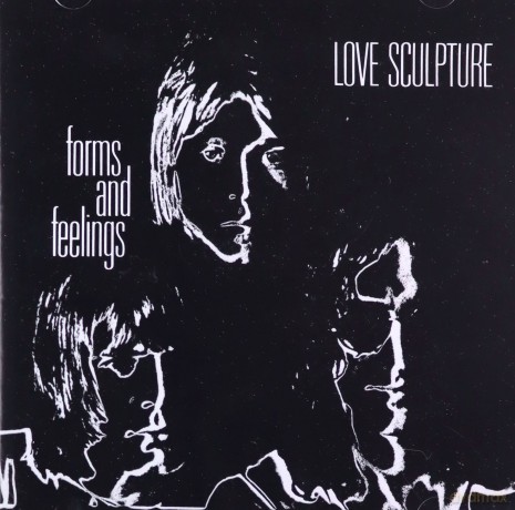 Love Sculpture: Forms And Feelings [CD]