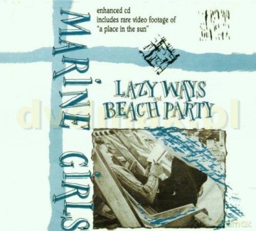 Marine Girls: Lazyways/Beach Party [CD]