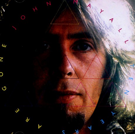 John Mayall: Ten Years Are Gone [2CD]