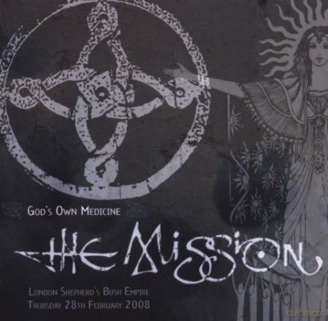 The Mission: God\'s Own Medicine (London Shepherd\'s Bush Empire 2008) [CD]