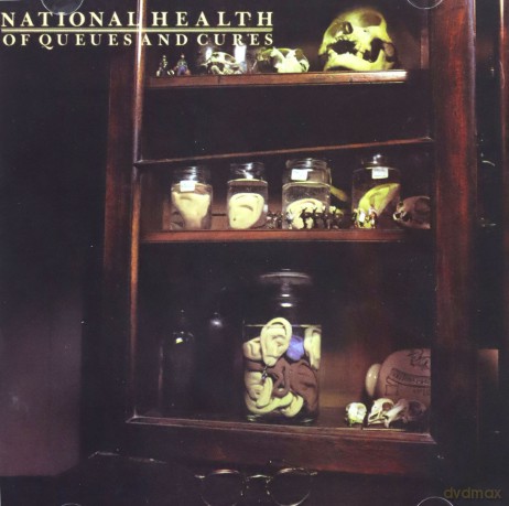 National Health: Of Queues And Cures [CD]