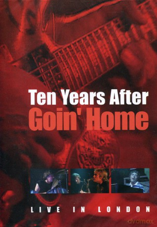 Ten Years After: Goin' Home-Live In London [DVD]