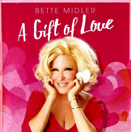 Bette Midler: A Gift Of Love [CD]