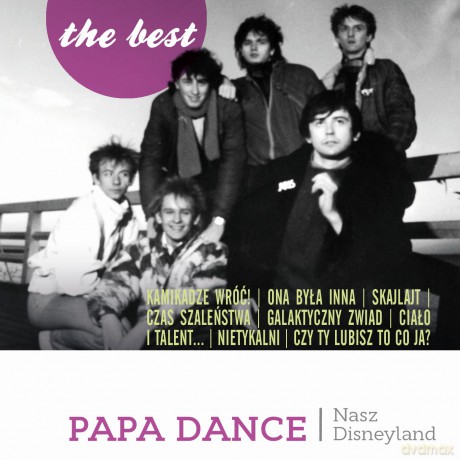 Papa Dance: The Best Nasz Disneyland [CD]