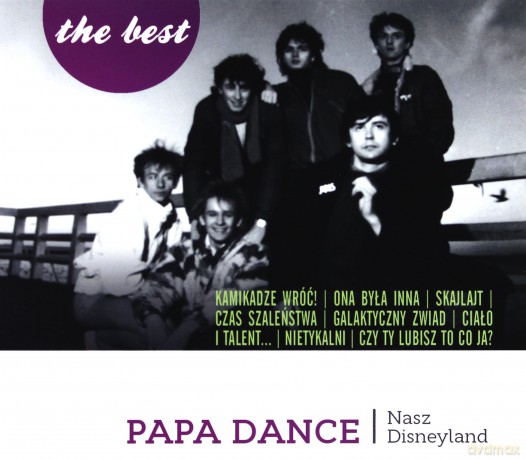 Papa Dance: The Best Nasz Disneyland [CD]