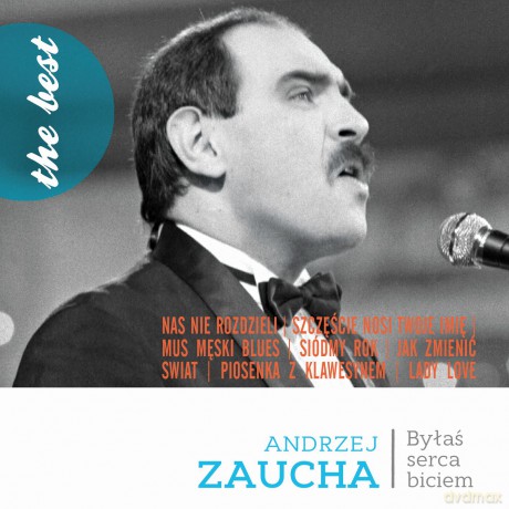 Andrzej Zaucha: The Best: Byłaś serca biciem [CD]