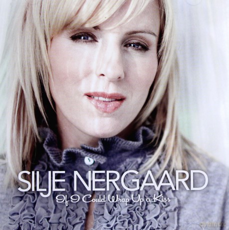 Silje Nergaard: If I Could Wrap up a Kiss (Silje's Christmas) [CD]