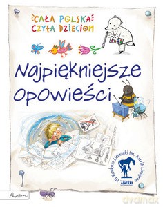 Cała Polska czyta dzieciom. Najpiękniejsze opowieści (twarda) [KSIĄŻKA]