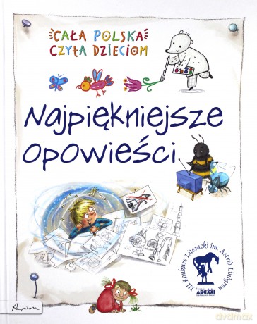 Cała Polska czyta dzieciom. Najpiękniejsze opowieści (twarda) [KSIĄŻKA]