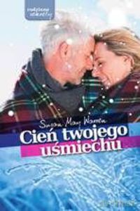 Cień twojego uśmiechu - Susan May Warren [KSIĄŻKA]