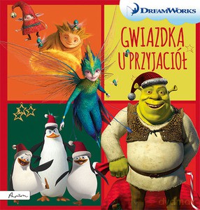 Dream Works. Gwiazdka u przyjaciół (twarda) [KSIĄŻKA]