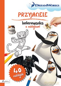 Dream Works. Przyjaciele. Kolorowanka z naklejkami [KSIĄŻKA]