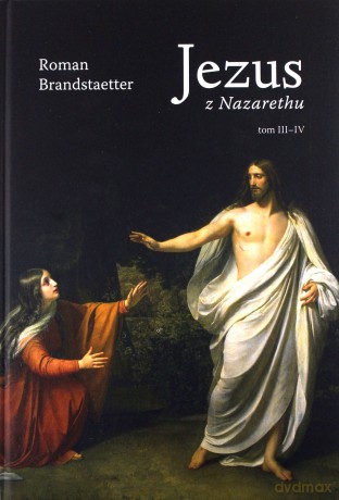 Jezus z Nazarethu - Roman Brandstaetter (twarda) [KSIĄŻKA]