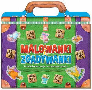 Malowanki i zgadywanki. Przedszkolak rysuje i rozwiązuje zadania [KSIĄŻKA]