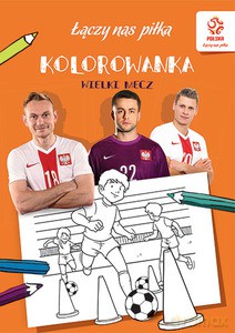 PZPN. Piłka nożna. Wielki mecz. (kolorowanka) [KSIĄŻKA]