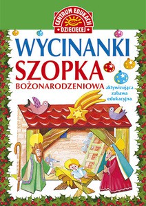 Wycinanki. Szopka bożonarodzeniowa [KSIĄŻKA]