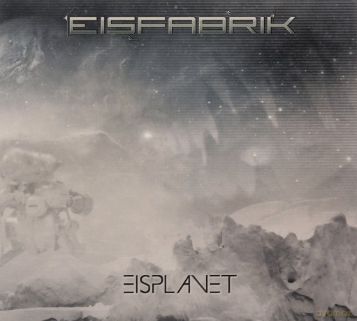 Eisfabrik: Eisplanet (digipack) [2CD]