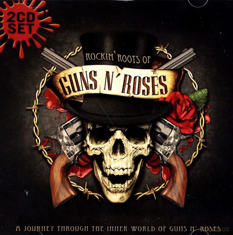 Guns N Roses: Rockin Roots Of [2CD]