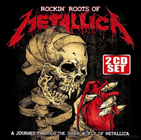Rockin Roots Of Metallica [2CD]