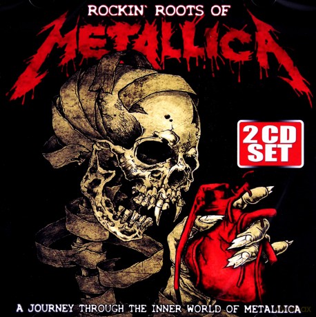 Rockin Roots Of Metallica [2CD]