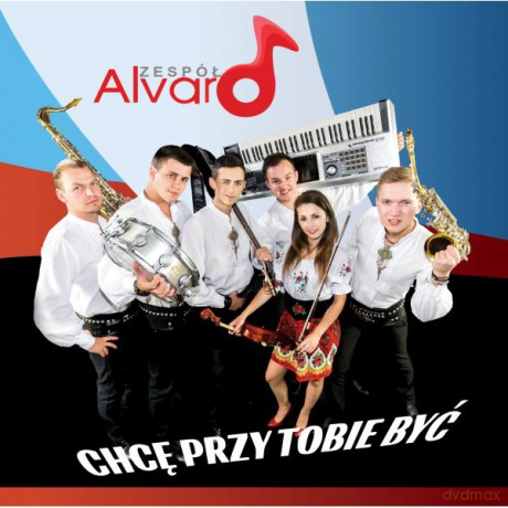 Alvaro: Chcę Przy Tobie Być [CD]