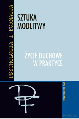 Sztuka modlitwy (twarda) [KSIĄŻKA]