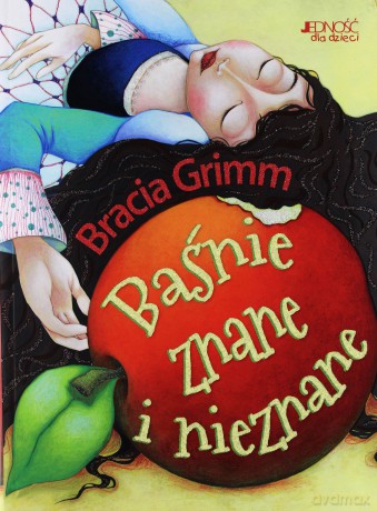 Baśnie znane i nieznane. Bracia Grimm (twarda) [KSIĄŻKA]