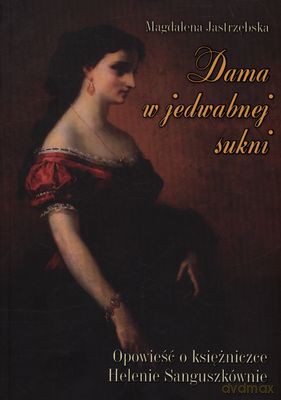 Dama w jedwabnej sukni - Magdalena Jastrzębska (twarda) [KSIĄŻKA]
